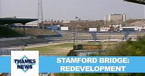 Stamford Bridge: Redevelopment | Thames News