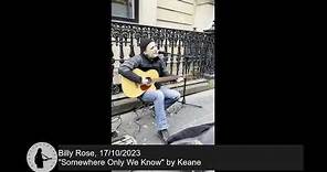 Billy Rose with "Somewhere Only We Know" by Keane 17/10/2023