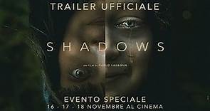 SHADOWS (2020) - Trailer ufficiale 60"