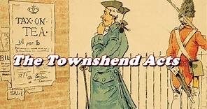 History Brief: The Townshend Acts Explained