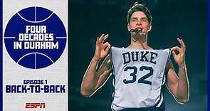 Coach K and Christian Laettner transformed Duke from underdog to dynasty | Four Decades In Durham