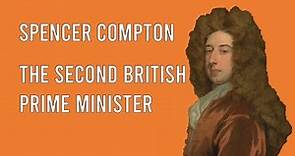 Spencer Compton Biography: The Second British Prime Minister