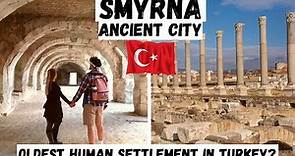 Smyrna ANCIENT City in IZMIR, Turkey | OLDEST Human Settlement in TURKEY? Travel Turkey Guide (2021)