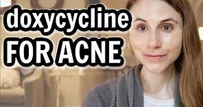 Doxycycline for ACNE| Dr Dray