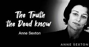 The Truth The Dead Know | by Anne Sexton | Full Poem | Line by Line | Confessional Poetry |
