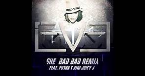 "She Bad Bad" (REMIX) - EVE (feat. Juicy J and Pusha T)