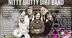 Nitty Gritty Dirt Band Greatest Hits Full Album ~ Top Songs of the Nitty Gritty Dirt Band