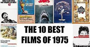The 10 Best Films of 1975