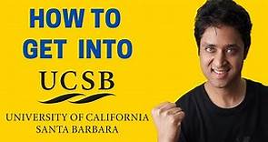 UCSB | UNIVERSITY OF CALIFORNIA SANTA BARBARA | HOW TO GET INTO UCSB|College Admissions|College vlog