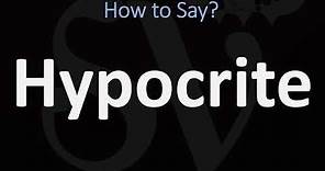 How to Pronounce Hypocrite? (CORRECTLY)