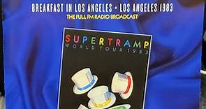Supertramp - Breakfast In Los Angeles - Los Angeles 1983 - The Full Radio Broadcast