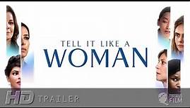TELL IT LIKE A WOMAN / Trailer Deutsch (HD)