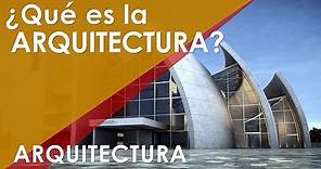 ✔️¿QUE ES LA ARQUITECTURA? Conoce el concepto de arquitectura explicado DE FORMA CLARA Y PRECISA ♥❤