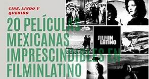 20 películas mexicanas imprescindibles en FilminLatino