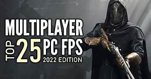 Top 25 Best PC Multiplayer FPS Games That You Should Play | 2022 Edition