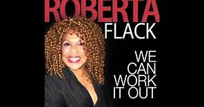 Roberta Flack - We Can Work It Out (2011) (HQ)