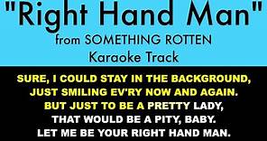 "Right Hand Man" from Something Rotten - Karaoke Track with Lyrics on Screen