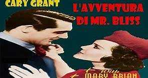 L'avventura di Mr. Bliss (1936) Romantico/Commedia con Cary Grant