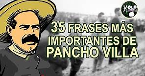 Las 35 frases más importantes de Pancho Villa