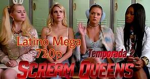 Scream Queens - Temporada 2 Capitulo 1 En latino (mega) 👇🏼
