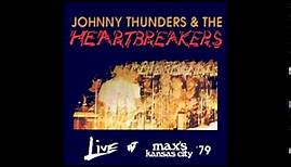 Johnny Thunders & The Heartbreakers - Live At Max's Kansas City 1979 (Full Album)