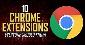 10 Must-Have Chrome Extensions Everyone Should Know!