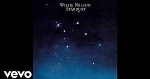 Willie Nelson - Stardust (Official Audio)