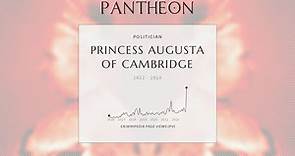 Princess Augusta of Cambridge Biography - Grand Duchess consort of Mecklenburg-Strelitz
