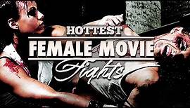 10 Badass Female Movie Fight Scenes
