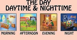 Different Time Of The Day - Daytime & Nighttime For Kids | Basic English Lessons & Vocabulary