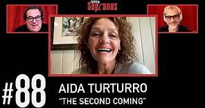 Talking Sopranos #88 w/Aida Turturro "The Second Coming".