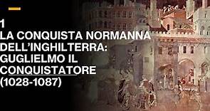 16 LA CONQUISTA NORMANNA DELL'INGHILTERRA: GUGLIELMO IL CONQUISTATORE - V.III - STORIA MEDIEVALE