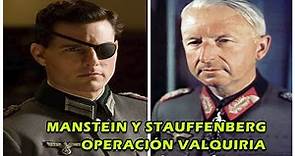 La DRAMÁTICA conversación entre Von Manstein y Claus von Stauffenberg por la operación Valquiria