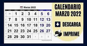 CALENDARIO MARZO 2022 PARA IMPRIMIR Y DESCARGAR [GRATIS!]