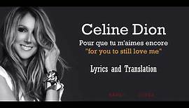 Céline Dion - Pour Que Tu M'aimes Encore (Lyrics and Translation)