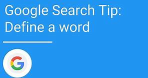 Google Search Tip: Define a word