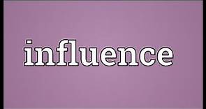Influence Meaning