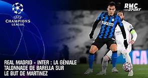 Real Madrid - Inter : la géniale talonnade de Barella sur le but de Martinez