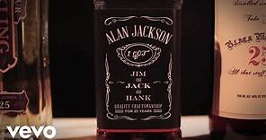 Alan Jackson - Jim And Jack And Hank (Official Lyric Video)