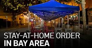 Most of the Bay Area to Start New Stay-At-Home Order on Sunday
