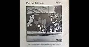 Peter Apfelbaum With Berkeley Arts Company & The Hieroglyphics Ensemble - Pillars (Full Album)