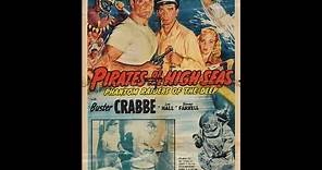 PIRATES OF THE HIGH SEAS (1950) Theatrical Trailer - Buster Crabbe, Lois Hall, Tommy Farrell