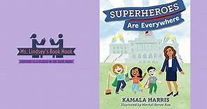 Superheroes are Everywhere By Kamala Harris ~ Black History Month Read Aloud ~ Story time