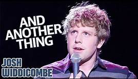 AND ANOTHER THING | The Best Of Josh Widdicombes Standup | JOSH WIDDICOMBE