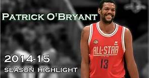 Patrick O'Bryant 歐布萊恩 2014-15 整季精華 SBL超級籃球聯賽