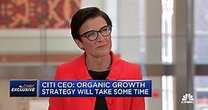 Citi CEO Jane Fraser: Organic growth strategy will take some time