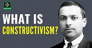 What is Constructivism?