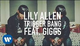 Lily Allen - Trigger Bang (feat. Giggs) [Official Video]