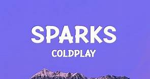 @coldplay - Sparks (Lyrics)
