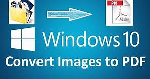 Convert images to PDF (easy) in windows 10 - Howtosolveit